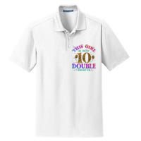 Girl Ten Years This Girl Is Now 10 Double Digits Dry Zone Grid Polo