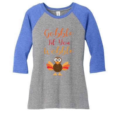 Gobble Till You Wobble Funny Thanksgiving Turkey Graphic Great Gift Women's Tri-Blend 3/4-Sleeve Raglan Shirt