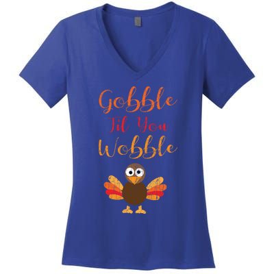 Gobble Till You Wobble Funny Thanksgiving Turkey Graphic Great Gift Women's V-Neck T-Shirt