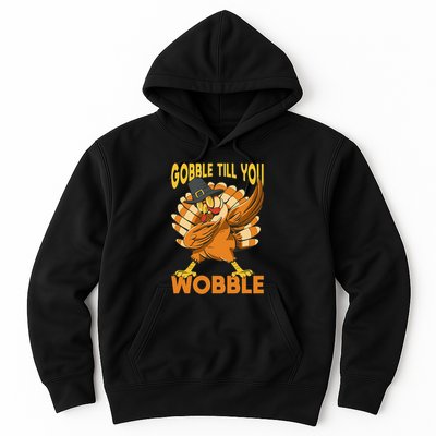 Gobble Till You Wobble Turkey Hoodie