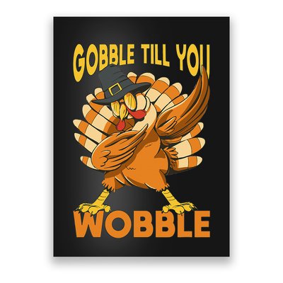 Gobble Till You Wobble Turkey Poster