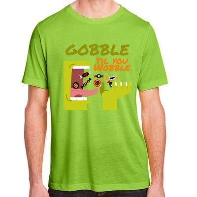 Gobble Til You Wobble Funny Halloween Costume Gift Adult ChromaSoft Performance T-Shirt