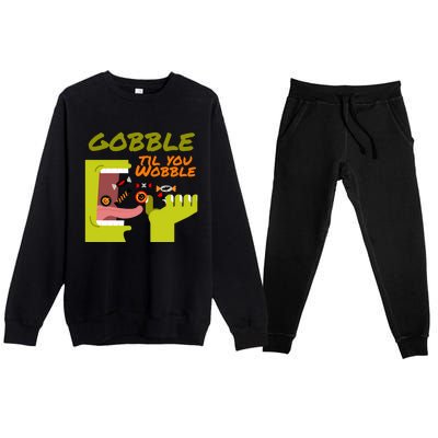 Gobble Til You Wobble Funny Halloween Costume Gift Premium Crewneck Sweatsuit Set