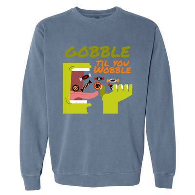 Gobble Til You Wobble Funny Halloween Costume Gift Garment-Dyed Sweatshirt