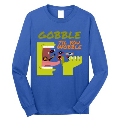 Gobble Til You Wobble Funny Halloween Costume Gift Long Sleeve Shirt