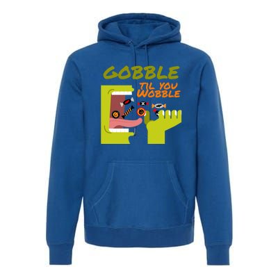 Gobble Til You Wobble Funny Halloween Costume Gift Premium Hoodie