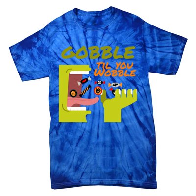 Gobble Til You Wobble Funny Halloween Costume Gift Tie-Dye T-Shirt