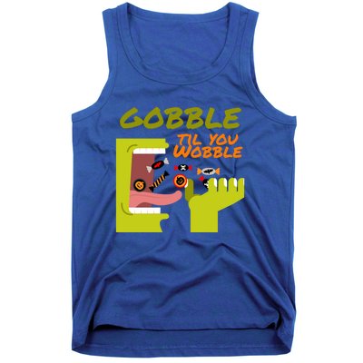 Gobble Til You Wobble Funny Halloween Costume Gift Tank Top