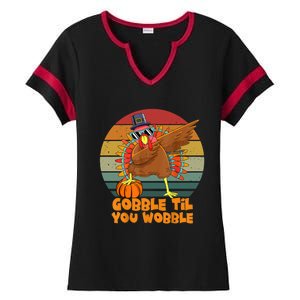 Gobble Til You Wobble Dabbing Turkey Thanksgiving Great Gift Ladies Halftime Notch Neck Tee