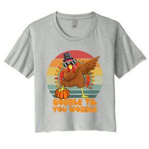 Gobble Til You Wobble Dabbing Turkey Thanksgiving Great Gift Women's Crop Top Tee