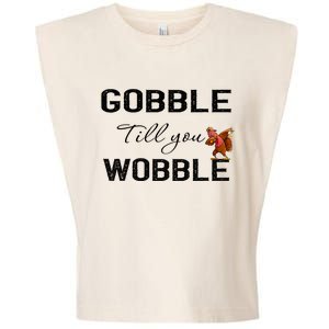 Gobble Till You Wobble Dabbing Turkey Thanksgiving Gift Garment-Dyed Women's Muscle Tee