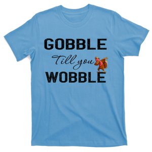 Gobble Till You Wobble Dabbing Turkey Thanksgiving Gift T-Shirt