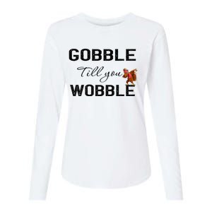 Gobble Till You Wobble Dabbing Turkey Thanksgiving Gift Womens Cotton Relaxed Long Sleeve T-Shirt