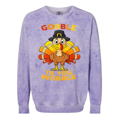 Gobble Til You Wobble Funny Outfit Thanksgiving Great Gift Colorblast Crewneck Sweatshirt