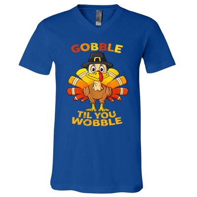 Gobble Til You Wobble Funny Outfit Thanksgiving Great Gift V-Neck T-Shirt