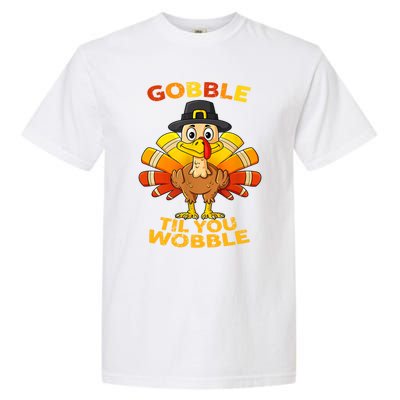 Gobble Til You Wobble Funny Outfit Thanksgiving Great Gift Garment-Dyed Heavyweight T-Shirt