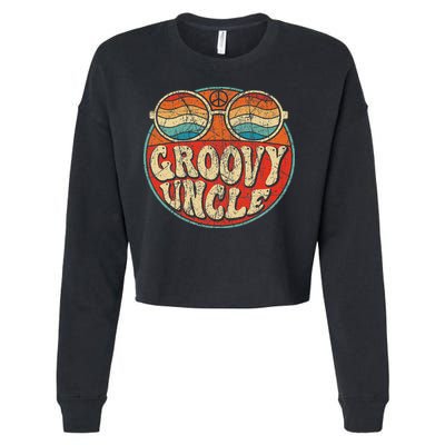 Groovy Uncle 70s Aesthetic Nostalgia 1970's Retro Uncle Cropped Pullover Crew