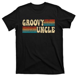 Groovy Uncle 70s Aesthetic Nostalgia 1970's Retro Uncle T-Shirt