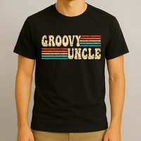 Groovy Uncle 70s Aesthetic Nostalgia 1970's Retro Uncle T-Shirt