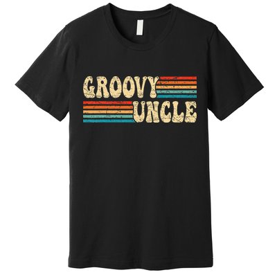 Groovy Uncle 70s Aesthetic Nostalgia 1970's Retro Uncle Premium T-Shirt