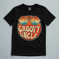 Groovy Uncle 70s Aesthetic Nostalgia 1970's Retro Uncle T-Shirt