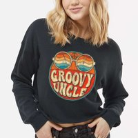 Groovy Uncle 70s Aesthetic Nostalgia 1970's Retro Uncle Cropped Pullover Crew
