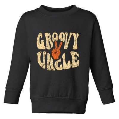 Groovy Uncle 70s Aesthetic Nostalgia 1970S Retro Uncle Toddler Sweatshirt