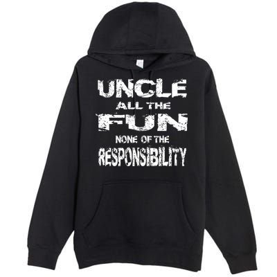 Great Uncle All The Fun Grand Uncle Favorite Sayings Pun Gift Premium Pullover Hoodie