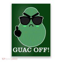 Guac Off Poster