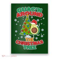Guac'n Around The Christmas Tree Poster