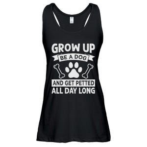 Grow Up - Be A Dog And Get Petted All Day Long Ladies Essential Flowy Tank