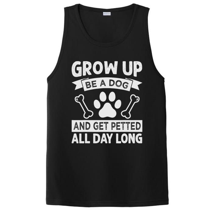 Grow Up - Be A Dog And Get Petted All Day Long PosiCharge Competitor Tank