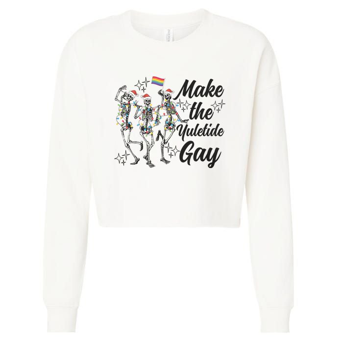 Gay Ugly Christmas Lgbt Pride Holiday Make The Yuletide Gay Dancing Skeleton Cropped Pullover Crew