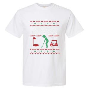 Golf Ugly Christmas Golfing Crazy Holiday Golfers Xmas Gift Funny Gift Garment-Dyed Heavyweight T-Shirt