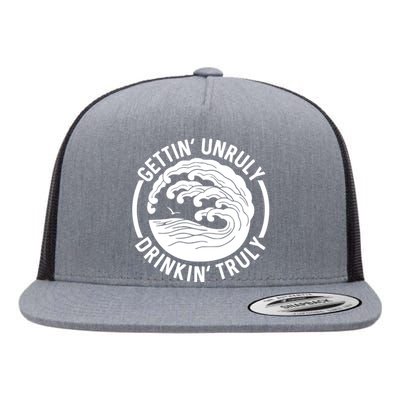 Gettin Unruly Drinkin Truly Summer Alcohol Flat Bill Trucker Hat