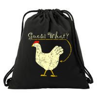 Guess What? Chicken Butt Drawstring Bag
