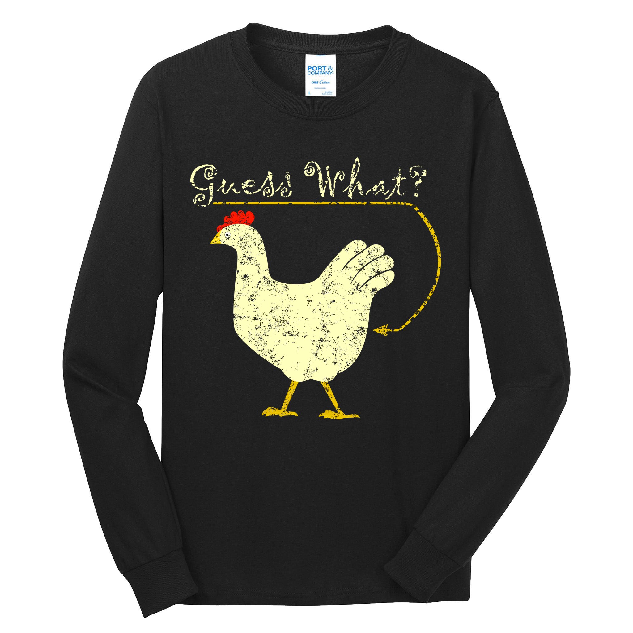 Guess What? Chicken Butt Tall Long Sleeve T-Shirt