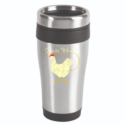 Guess What? Chicken Butt 16oz Travel Tumbler