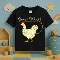 Guess What? Chicken Butt Toddler T-Shirt