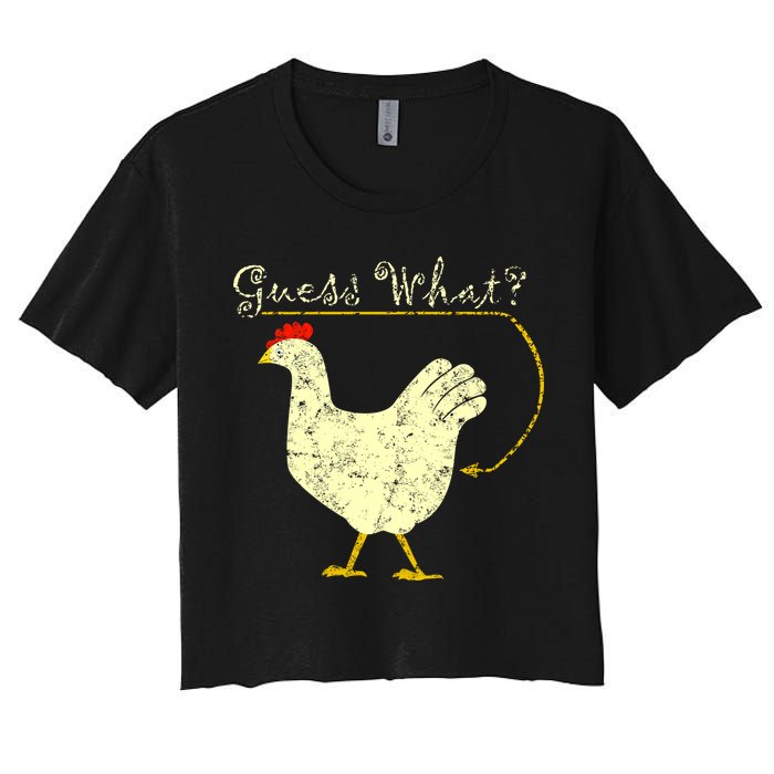 Guess What? Chicken Butt Women's Crop Top Tee