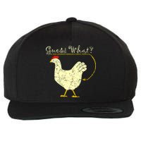 Guess What? Chicken Butt Wool Snapback Cap