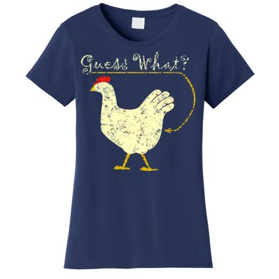 Guess What? Chicken Butt Women's T-Shirt