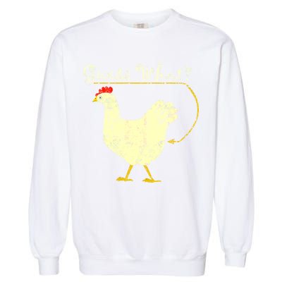 Guess What? Chicken Butt Garment-Dyed Sweatshirt