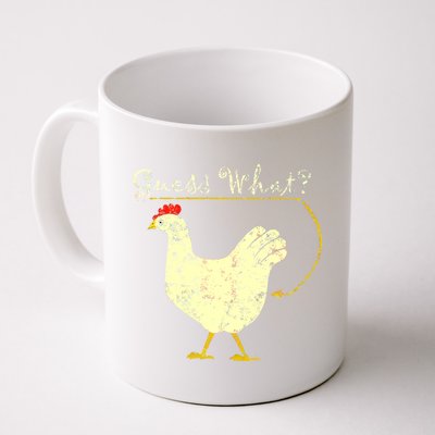 Guess What? Chicken Butt Coffee Mug