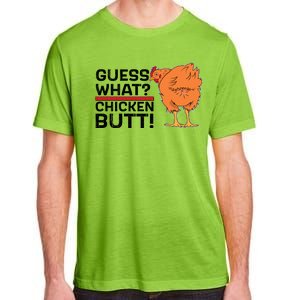 Guess What? Chicken Butt! Funny Joke Adult ChromaSoft Performance T-Shirt