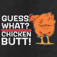 Guess What? Chicken Butt! Funny Joke Cool Comfort Performance Bucket Hat