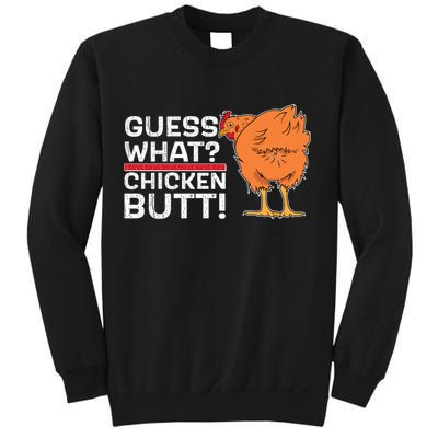 Guess What? Chicken Butt! Funny Joke Sweatshirt