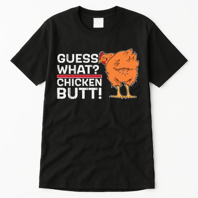 Guess What? Chicken Butt! Funny Joke Tall T-Shirt