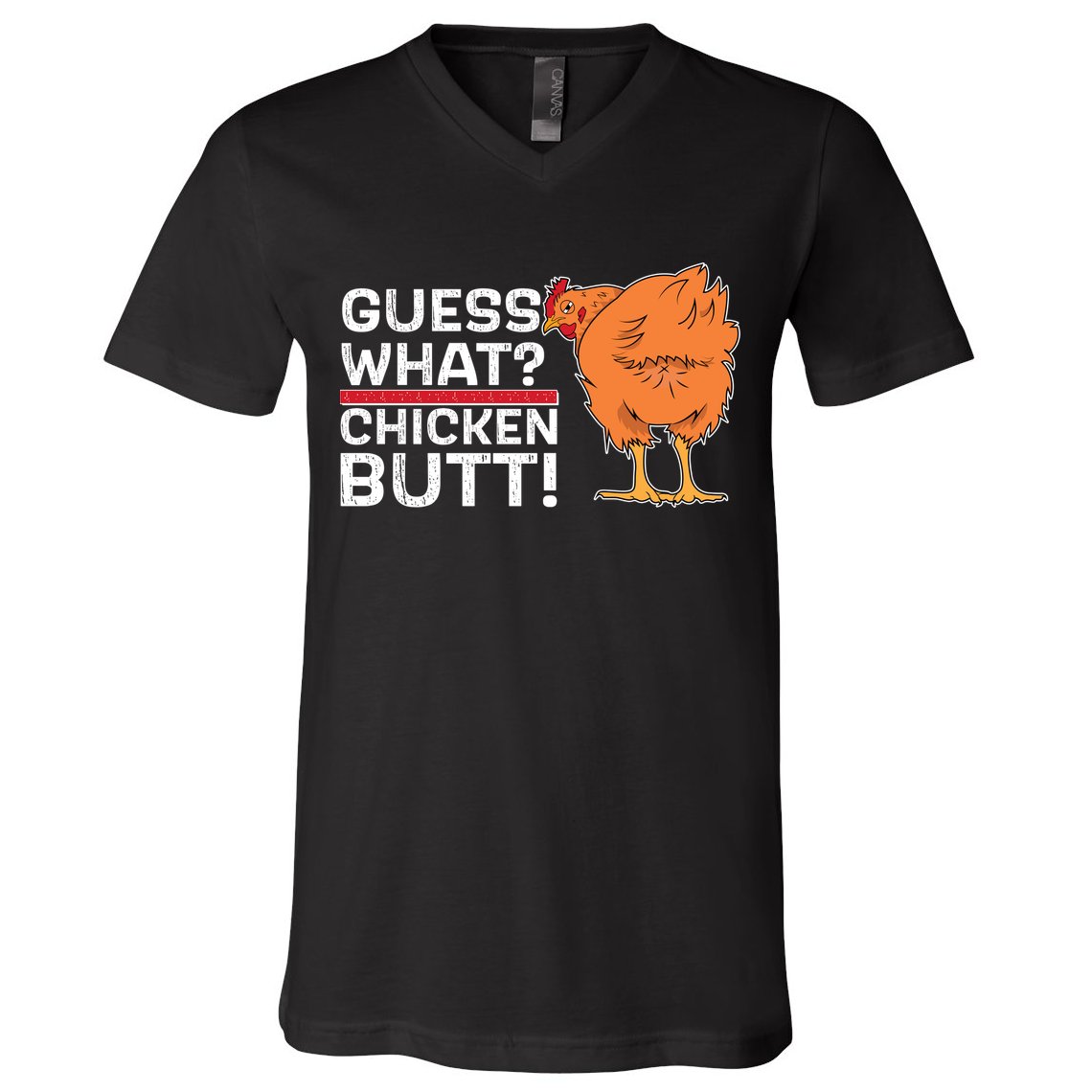 Guess What? Chicken Butt! Funny Joke V-Neck T-Shirt