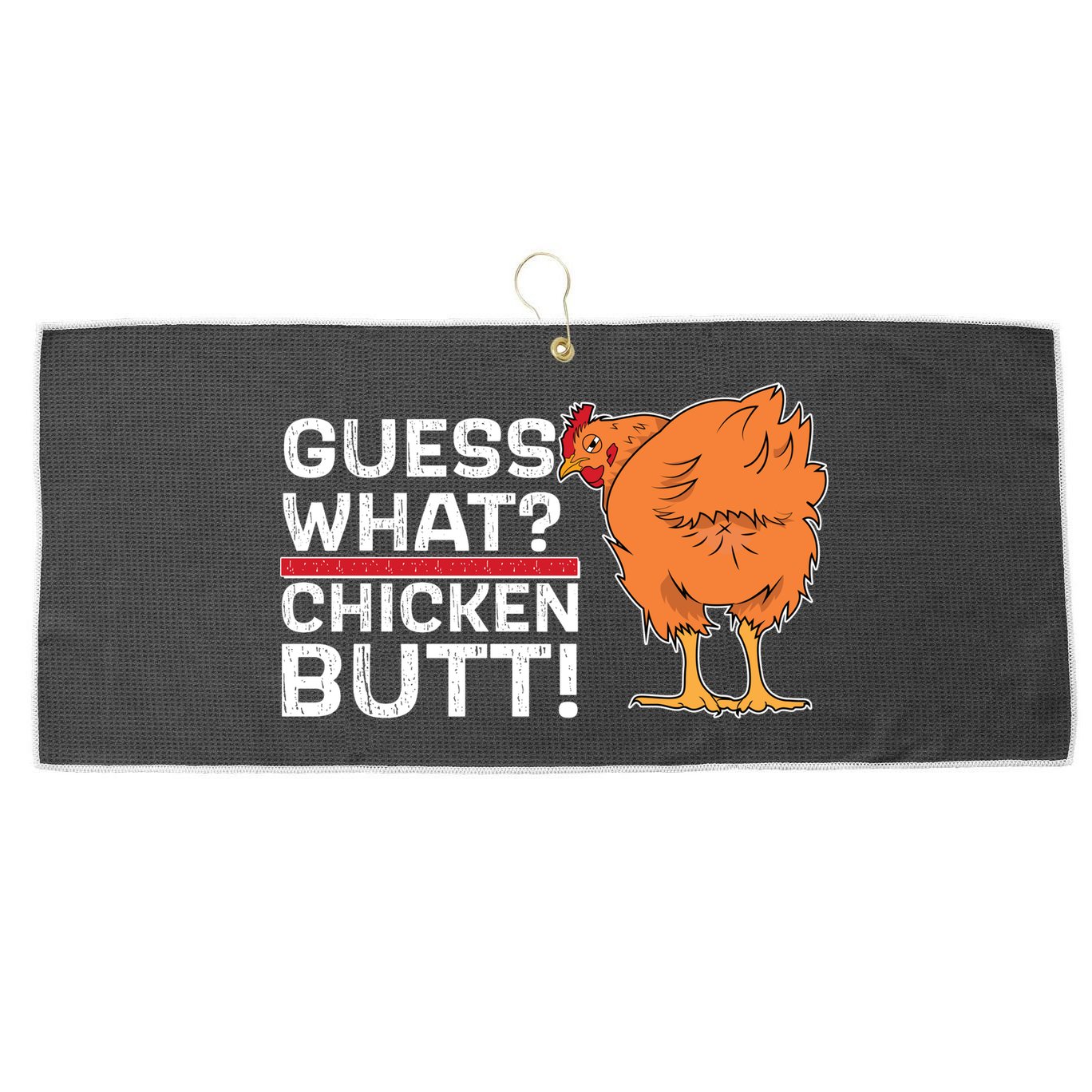 Guess What? Chicken Butt! Funny Joke Large Microfiber Waffle Golf Towel